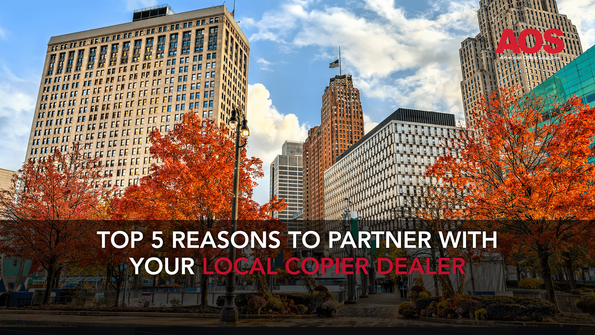 Top 5 Reasons to Partner with Your Local Office Copier Dealer