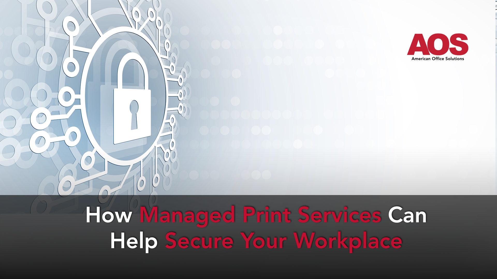 How Managed Print Services Can Secure Your Workplace 2