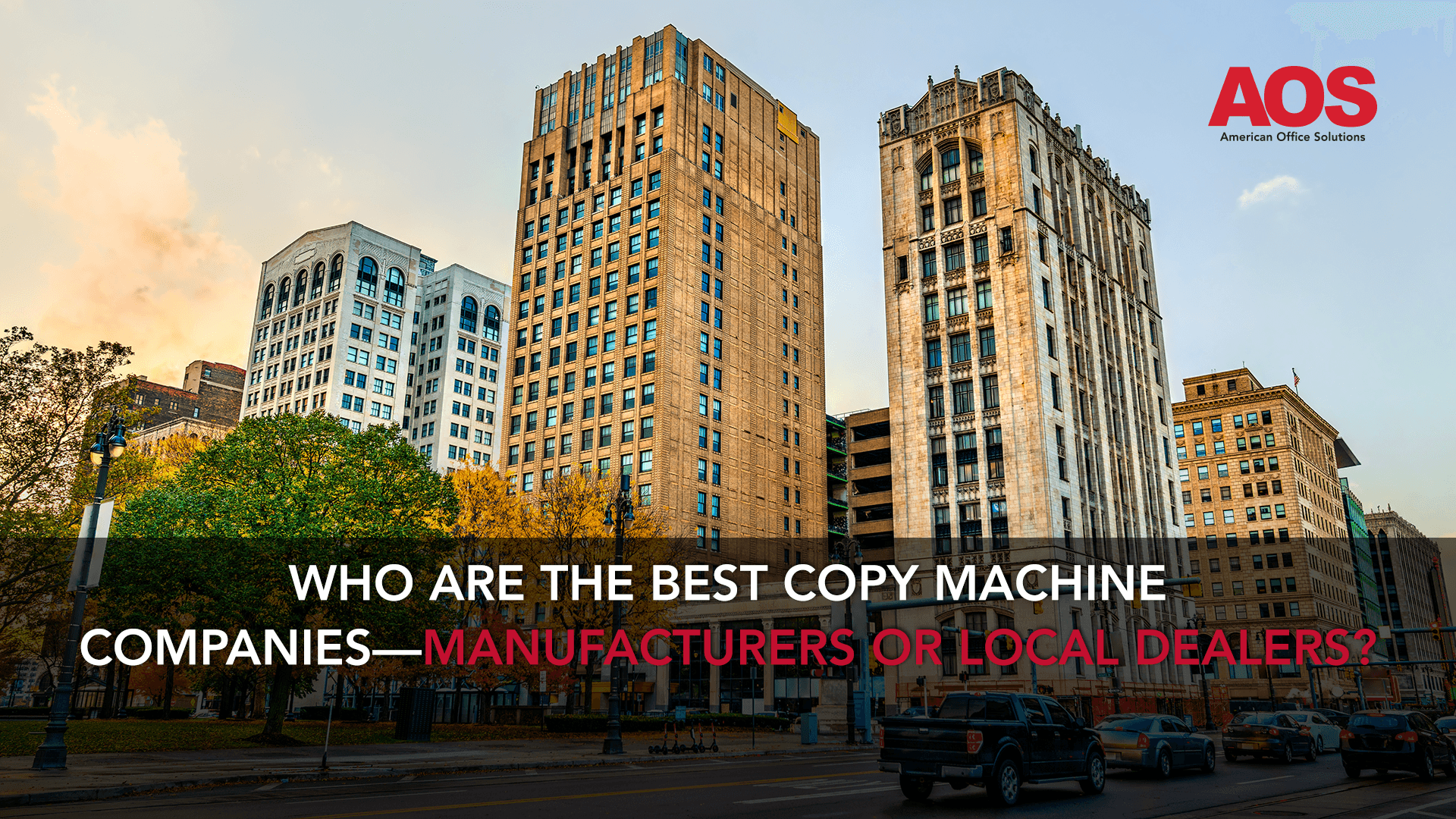 Who are the Best Copy Machine Companies—Manufacturers or Local Dealers?