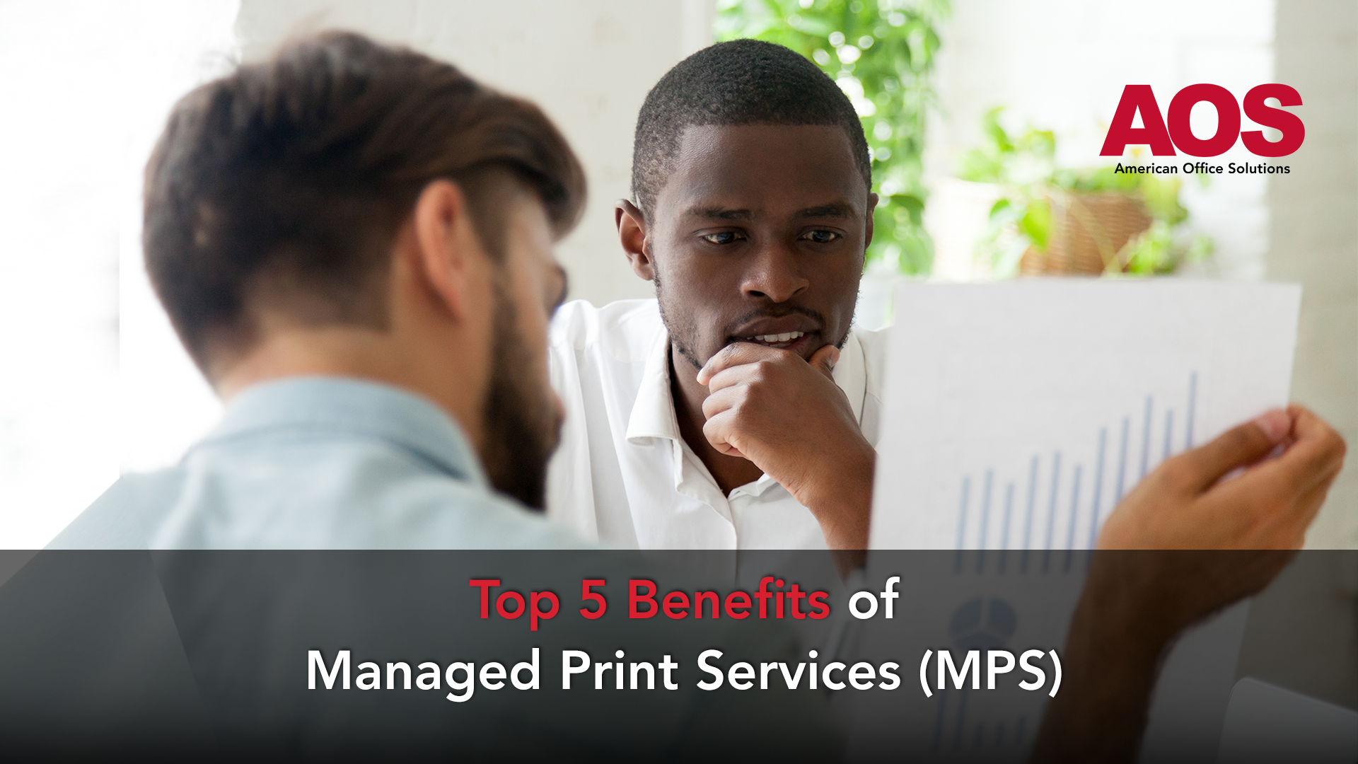 Top 5 Benefits of Managed Print Services (MPS)