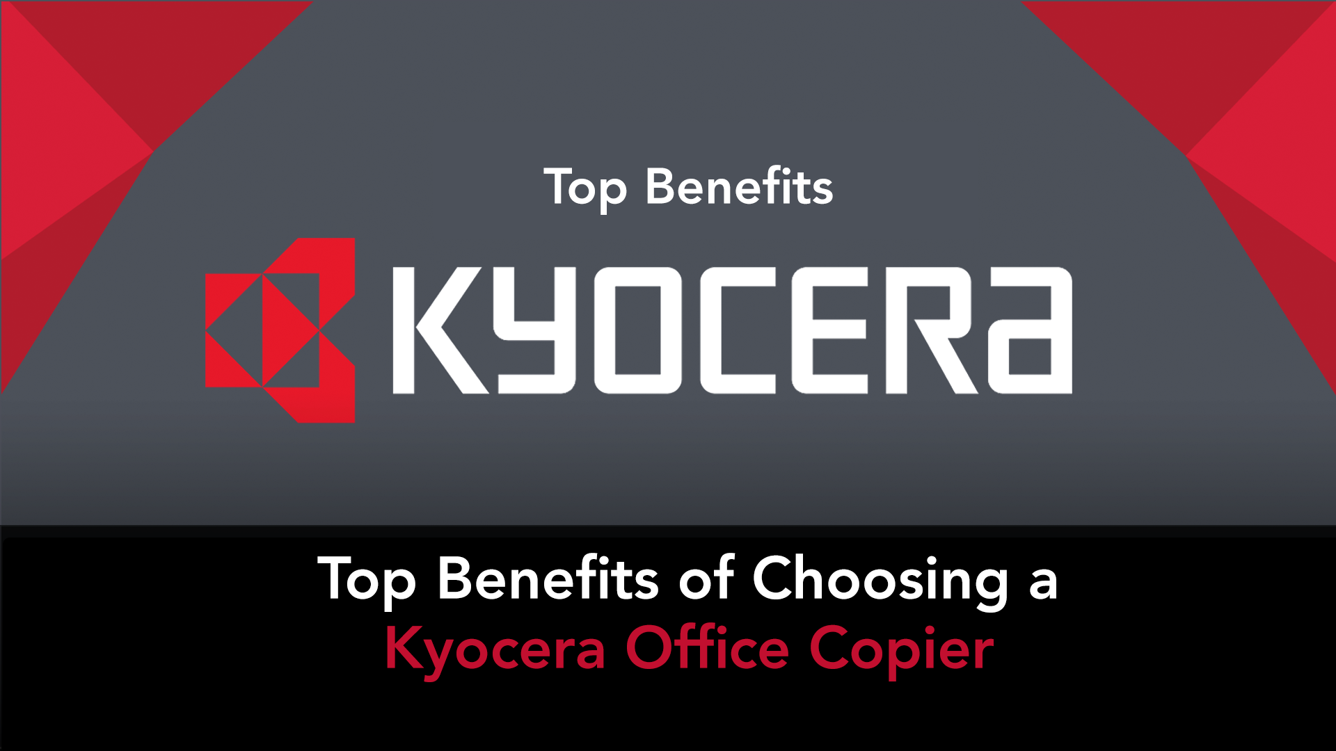 Top Benefits Kyocera